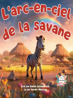 cover image of L'arc-en-ciel de la savane
